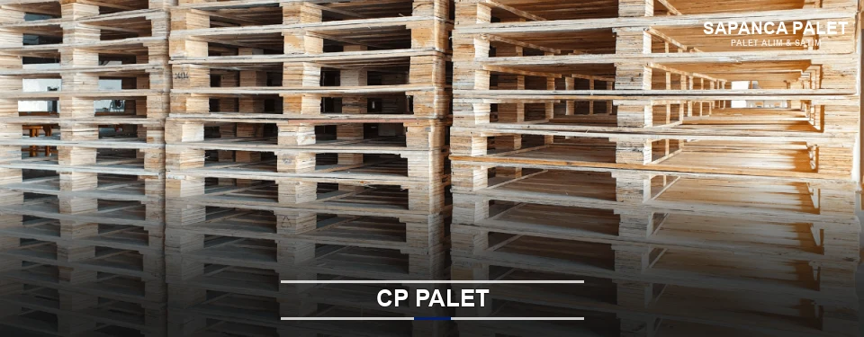 Sapanca CP Palet Tedariği Sapanca CP Palet Tedariği