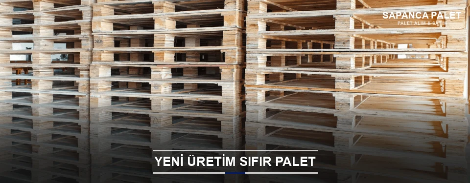 Sapanca Uygun Fiyatlı Sıfır Palet Sapanca Uygun Fiyatlı Sıfır Palet